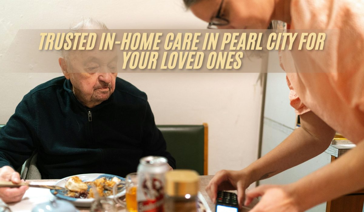Trusted In-Home Care in Pearl City for Your Loved Ones (FI)